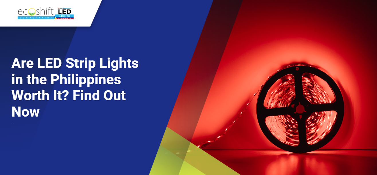 Are LED Strip Lights in the Philippines Worth It? Find Out Now