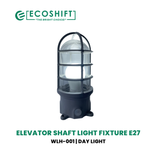 Elevator Shaft light Fixture E27 - Ecoshift Corporation