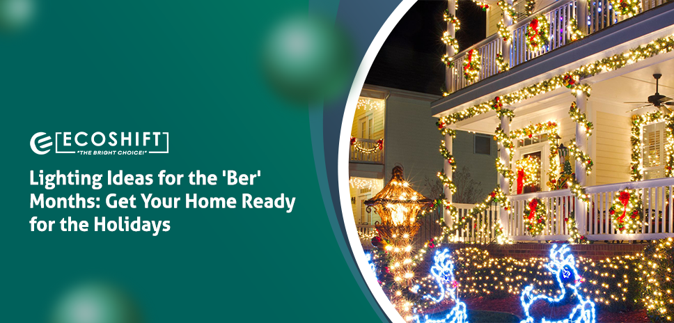 Lighting Ideas for the 'Ber' Months: Get Your Home Ready for the Holidays