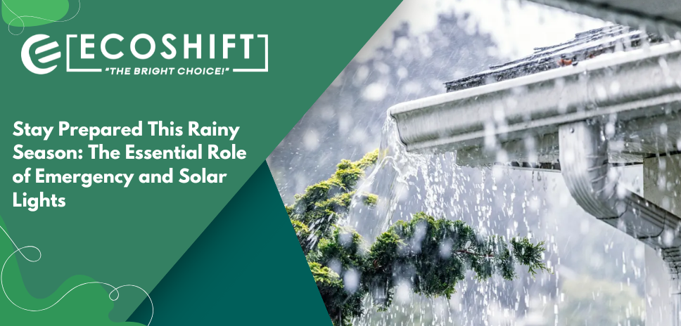 Stay Prepared This Rainy Season: The Essential Role of Emergency and Solar Lights