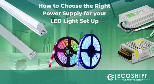 How to Choose the Right Power Supply for Your LED Light Setup