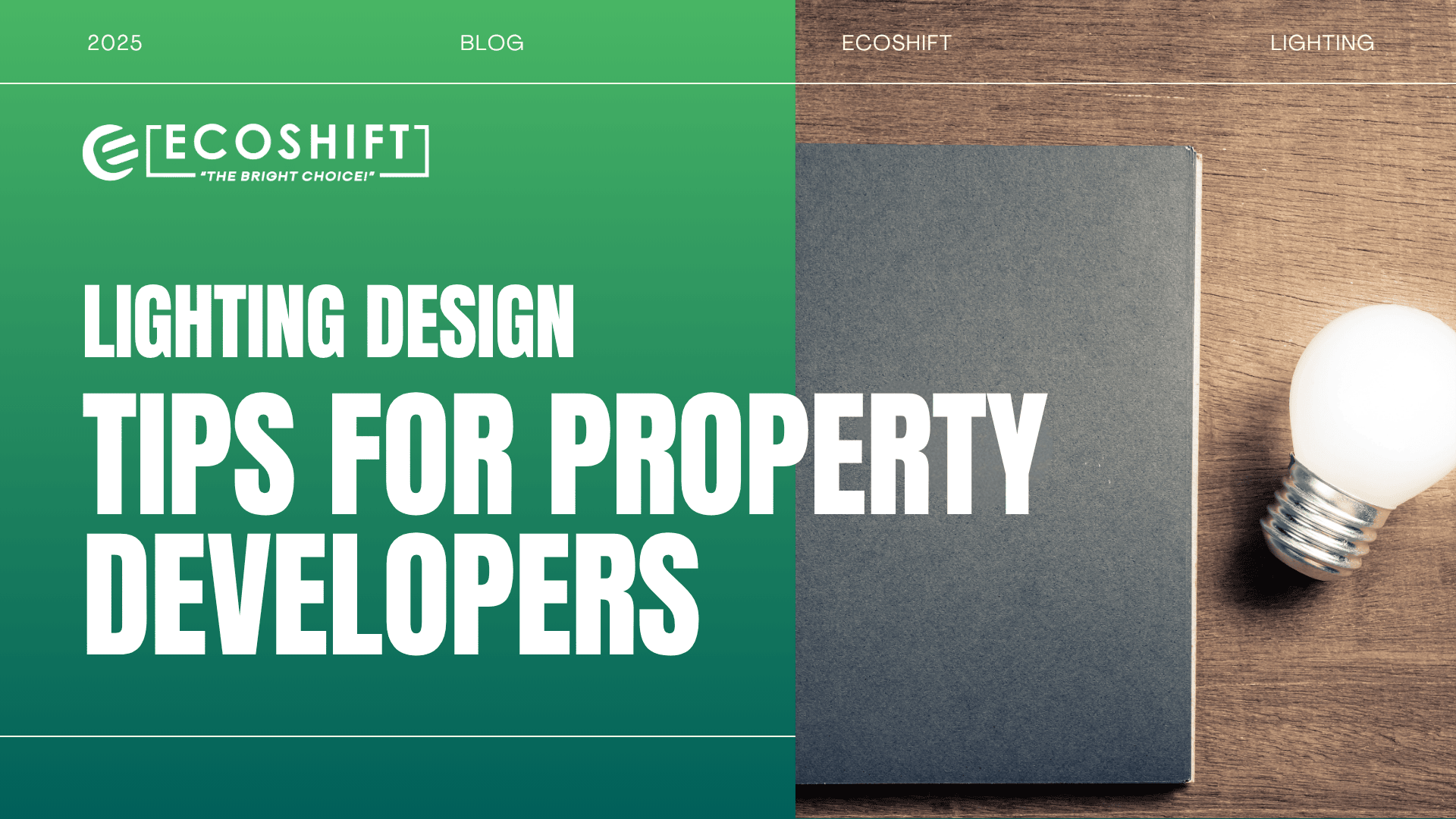 Light Developer Design Lighting Design Tips for Property Developers - Ecoshift Corporation