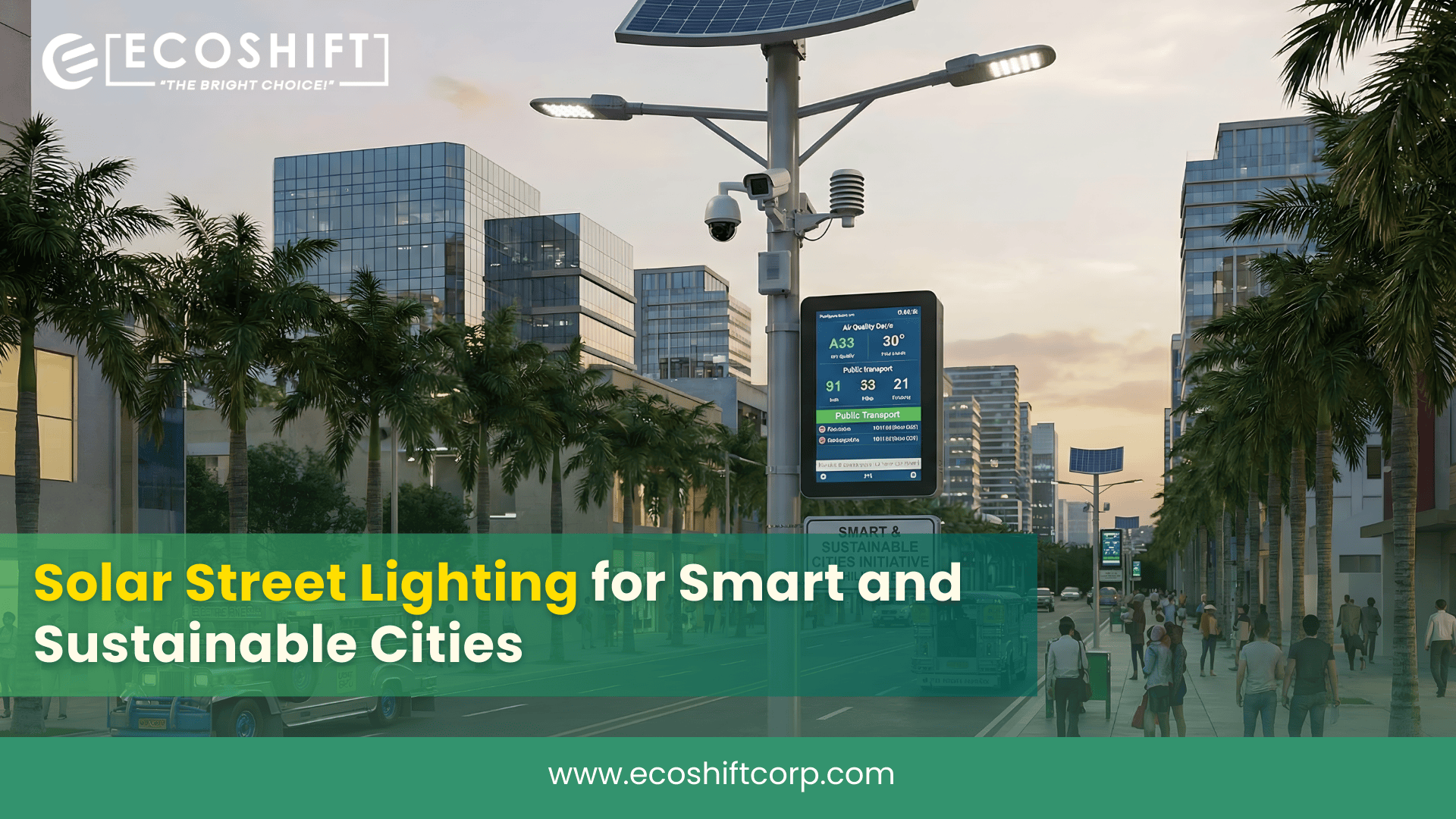 Solar Street Lighting for Smart and Sustainable Cities - Ecoshift ...