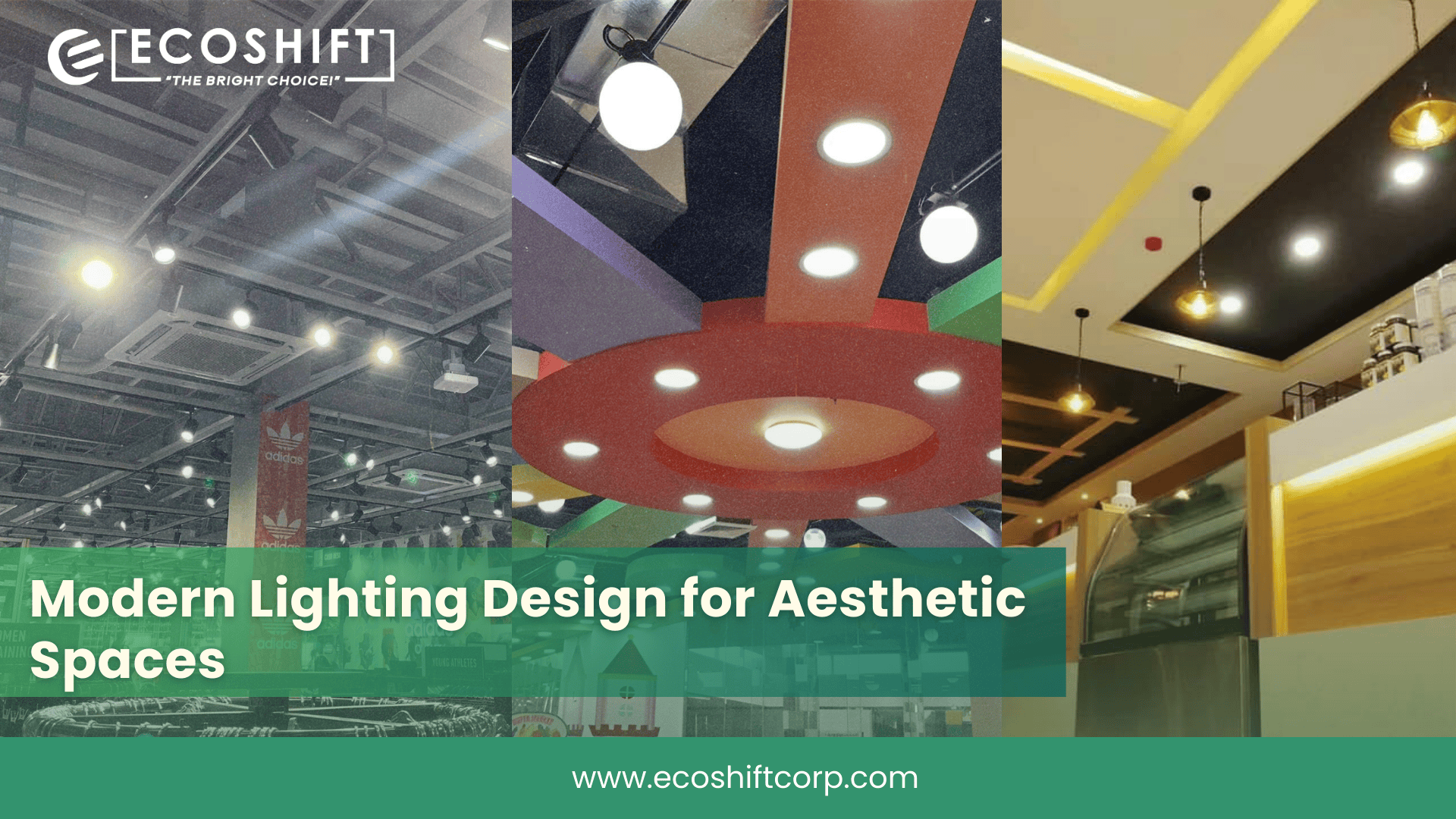 Modern Lighting Design for Aesthetic Spaces - Ecoshift Corporation