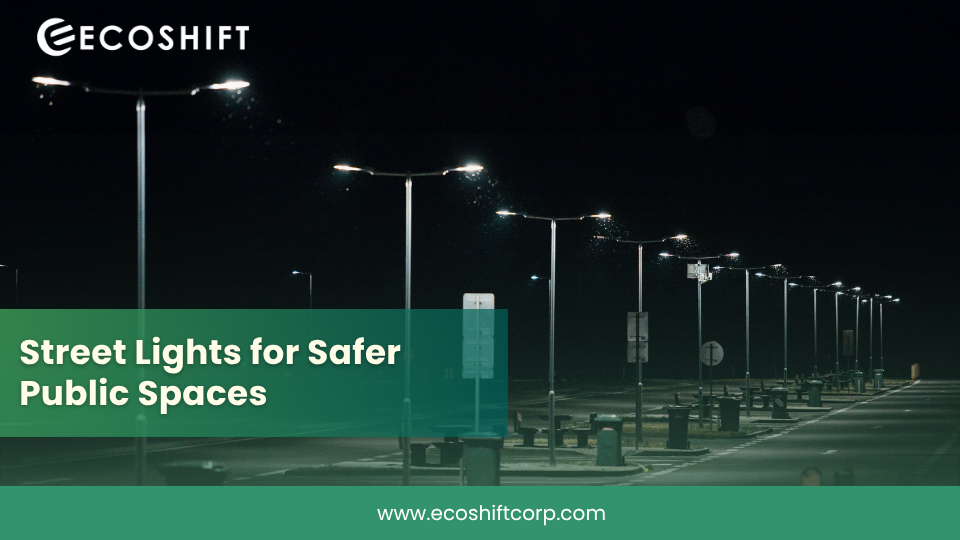 Street Lights for Safer Public Spaces