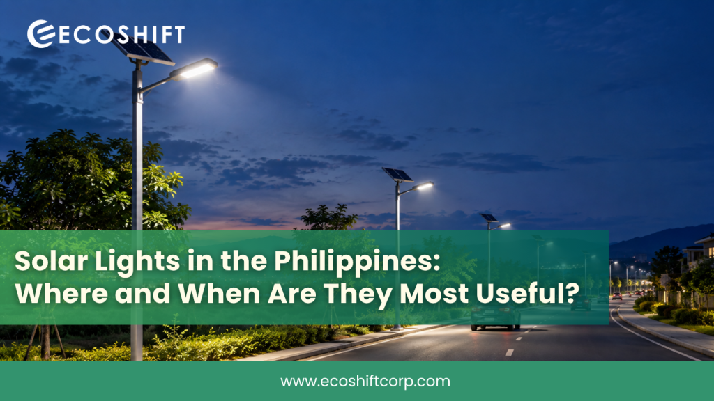 Solar Lights in the Philippines: Where and When Are They Most Useful?